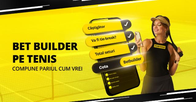 BETBUILDER PE TENIS. COMPUNE PARIUL CUM VREI